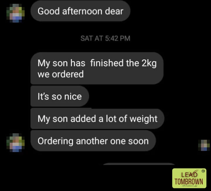 Message from a repeat customer: my son has finished the 2kg we ordered, he added a lot of weight, ordering another one soon